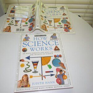 How Science Works by Judith Hann – Reader’s Digest Illustrated Experiment Guide